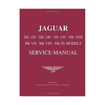 Jaguar Xk120 - Xk140 - Xk150 - Xk150s &amp; Mk 7, 8, 9 Models Service Manual Brookla - £116.74 GBP