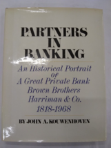 Partners In Banking: An Historical Portrait of a Great Private Bank, BBH HC/DJ - £54.83 GBP