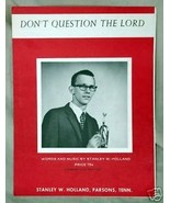 Don&#39;t Question The Lord 1967 Sheet Music Stanley Holland Parsons, TN - £1.19 GBP