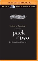 Pack of Two (The Classic Collection) Caroline Knapp and Hilary Swank - $2.99