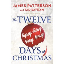 The Twelve Topsy-Turvy, Very Messy Days of Christmas: The New Holiday Classic - £16.35 GBP