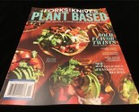Forks Over Knives Magazine Plant Based:23 Thanksgiving Recipes,Bold Flav... - $12.00