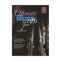 100 Ultimate Blues Riffs for Flute Book/audio CD Andrew D. Gordon - $40.00