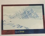 Smallville Season 5 Trading Card  #43 Arrival - $1.97