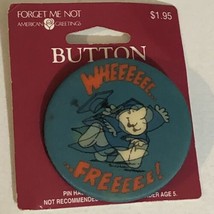 Forget Me Not Wheeeee Freeeee Pinback Button J1 - £7.22 GBP