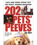 202 Pets&#39; Peeves: Cats and Dogs Speak Out on Pesky Human Behavior [Paper... - €12,58 EUR