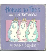 Horns To Toes And In Between by Sandra Boynton Hardcover Board Book - £1.55 GBP