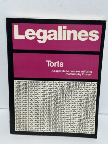 Legalines Torts adaptaptable to courses utilizing materials by Prosser 1... - $29.39