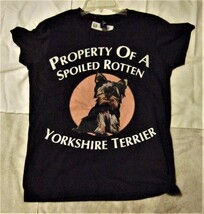 T - Shirt, Property Of A Spoiled Rotten Yorkshire Terrier T Shirt - $12.95