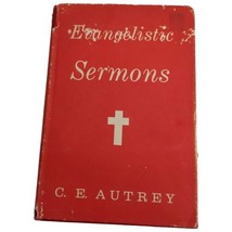 Evangelistic Sermons - C.E. Autrey - 1962 - £6.94 GBP