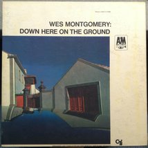 Wes Montgomery Down Here On The Ground Vinyl Record [Vinyl] Wes Montgomery - $9.75