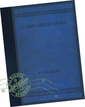 W H D Rouse (1908) A First Greek Course * Concise Language Lessons + Exercises - £80.54 GBP