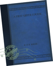 W H D Rouse (1908) A First Greek Course * Concise Language Lessons + Exercises - £79.04 GBP