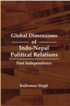 Global Dimensions of IndoNepal Political Relations [Hardcover] - £22.03 GBP
