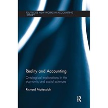 Reality and Accounting: Ontological Explorations in the Economic and Social Scie - £54.83 GBP