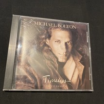 Timeless: The Classics by Michael Bolton (CD, Sep-1992, Columbia (USA)) - £3.75 GBP