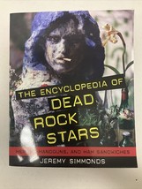 Jeremy Simmonds THE ENCYCLOPEDIA OF DEAD ROCK STARS Heroin, Handguns, an... - $9.49