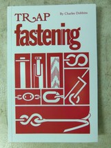 Book &quot;Trap Fastening&quot; By Charles Dobbins Traps Trapping Coyote Bobcat Ra... - $16.82