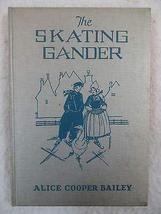 Alice Cooper Bailey THE SKATING GANDER Rainbow Edition Wise-Parslow 1927 [Hardco - £99.74 GBP