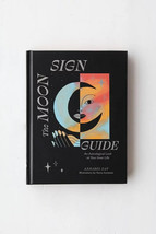 The Moon Sign Guide: An Astrological Look at Your Inner Life Annabel Gat... - $22.76