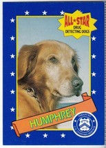1992 All Star Drug Detecting Dogs #8 HUMPHREY Non-Sports Card - £1.35 GBP
