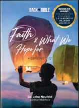 Back to the Bible, Faith &amp; What We Hope For, Dr. John Neufeld, 4 CDs - $9.41