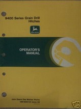 John Deere 9400 Series Grain Drill Hitch Operator&#39;s Manual - $10.00