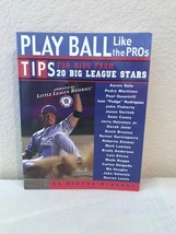 2002 Play Ball Like the Pros: Tips for Kids by Steven Krasner Paperback Book - £2.95 GBP