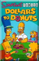 Simpsons Comics Dollar$ To Donuts (2008) *Modern Age / Bongo Comics / 160 Pages* - $8.00