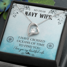 To My Wife I Have Crossed Oceans Navy Wife Forever Necklace w Message Card - £45.13 GBP+