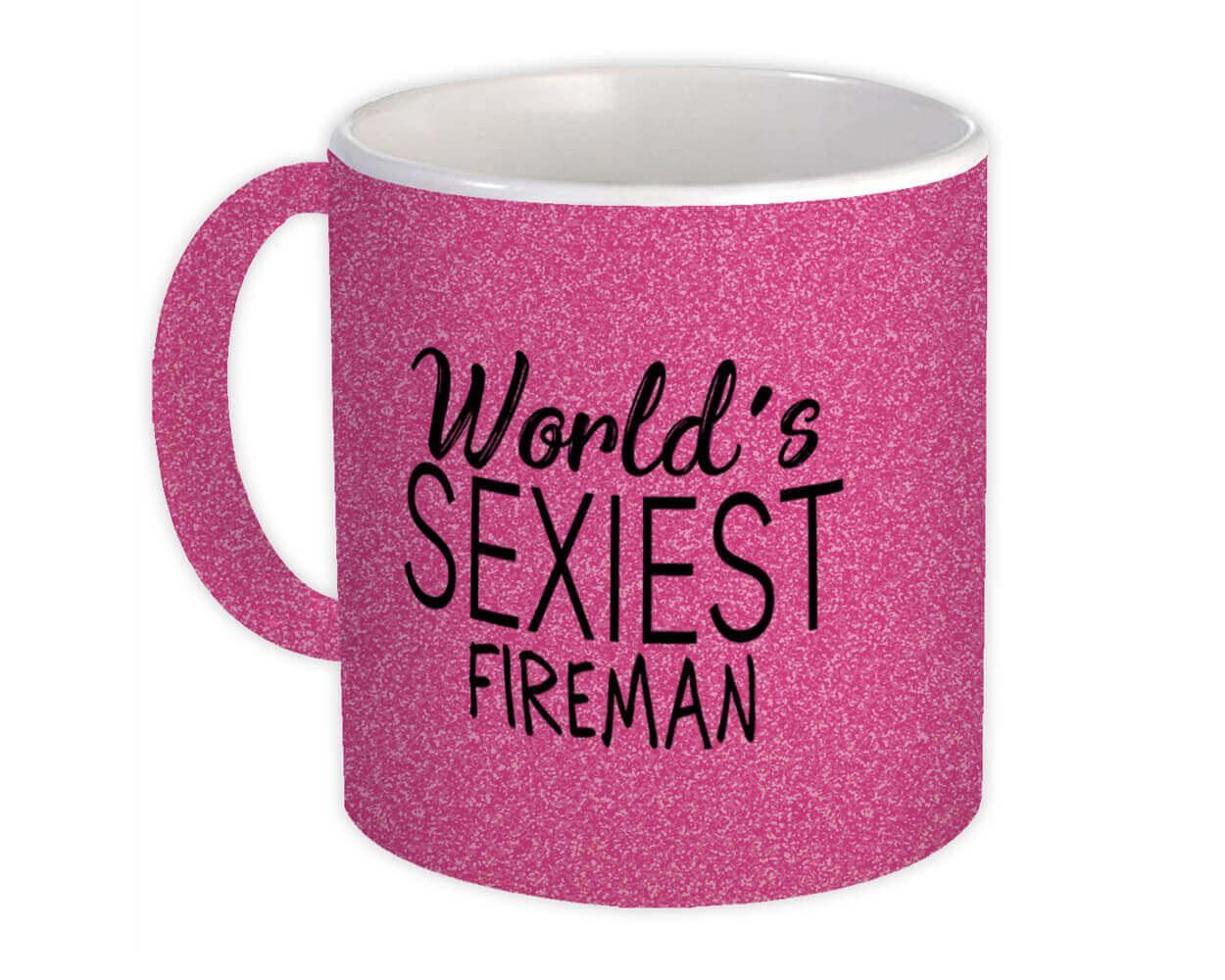 Worlds Sexiest FIREMAN : Gift Mug Profession Work Friend Coworker Item image 4