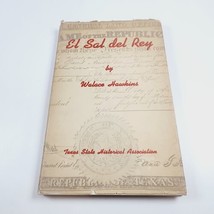 El Sal del Rey by Walace Hawkins 1947 Hardcover Dust Jacket - £88.73 GBP