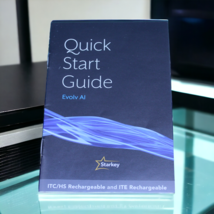 Starkey Evolv AI Quick Start Guide ITC/HS ITE Rechargeable User Manual - £5.52 GBP