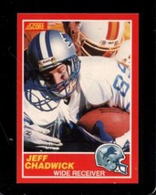1989 Score #156 Jeff Chadwick Nmmt Lions *AZ4638 - £1.15 GBP