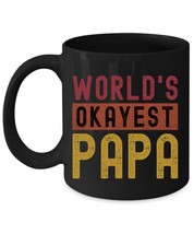 Worlds Okayest Papa Father&#39;s Day Coffee Mug Vintage Black Cup Retro Gift For Dad - £15.08 GBP+