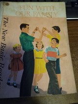 Fun With Our Family from The New Basic Reader  1962 softcover - £7.04 GBP