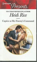 Rice, Heidi - Captive At Her Enemy&#39;s Command - Harlequin Presents - # 3615 - £1.79 GBP