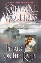 Petals on the River Woodiwiss, Kathleen E - £3.62 GBP