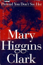 Pretend You Don&#39;t See Her by Mary Higgins Clark / 1997 Hardcover BCE Suspense - £1.77 GBP