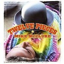 Mike Mcclure - Twelve Pieces (2003) - Used - Compact Disc - £6.26 GBP