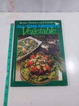 Better Homes and Gardens All-Time Favorite Vegetable Recipes good - $5.94