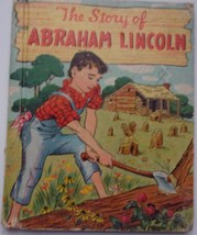 Vintage The Story Of Abraham Lincoln By Bernadine Bailey Children’s Book 1942 - £19.65 GBP