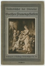 Goethes Frauengeflalten Bolksbucher der Liteature No. 80 book - £11.00 GBP