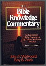 The Bible Knowledge Commentary: An Exposition of the Scriptures by Dallas Semina - £31.33 GBP
