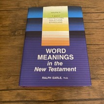 Word Meaning In The The New Testament By Ralph Earle SIGNED Volume 4 - $15.00