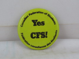Vintage Unversity Pin - Canadian Federation of Students Yes CFS - Cellul... - $15.00