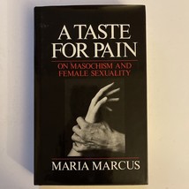 A TASTE FOR PAIN On Masochism and Female Sexuality by Maria Marcus 1981 ... - £31.57 GBP