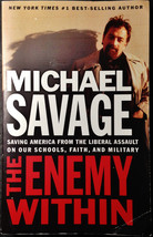 The Enemy Within : Saving America by Michael Savage (2005, Paperback) - £5.55 GBP