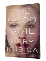 The Good Girl by Mary Kubica (2015, Trade Paperback) - £3.10 GBP