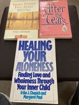 3 Self Help Books After The Tears,Healing Your Aloneness&amp; When Things Fall Apart - $9.50